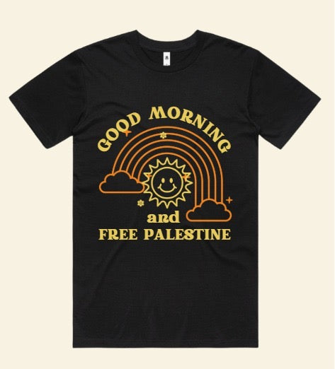 Good Morning and Free Palestine