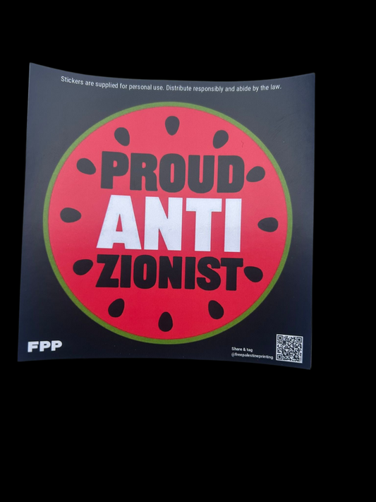 Proud anti Zionist sticker